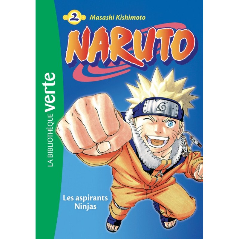 Naruto bibliothèque verte tome 2