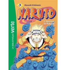 Naruto bibliothèque verte tome 3