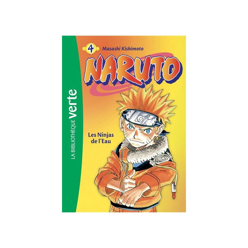 Naruto bibliothèque verte tome 4