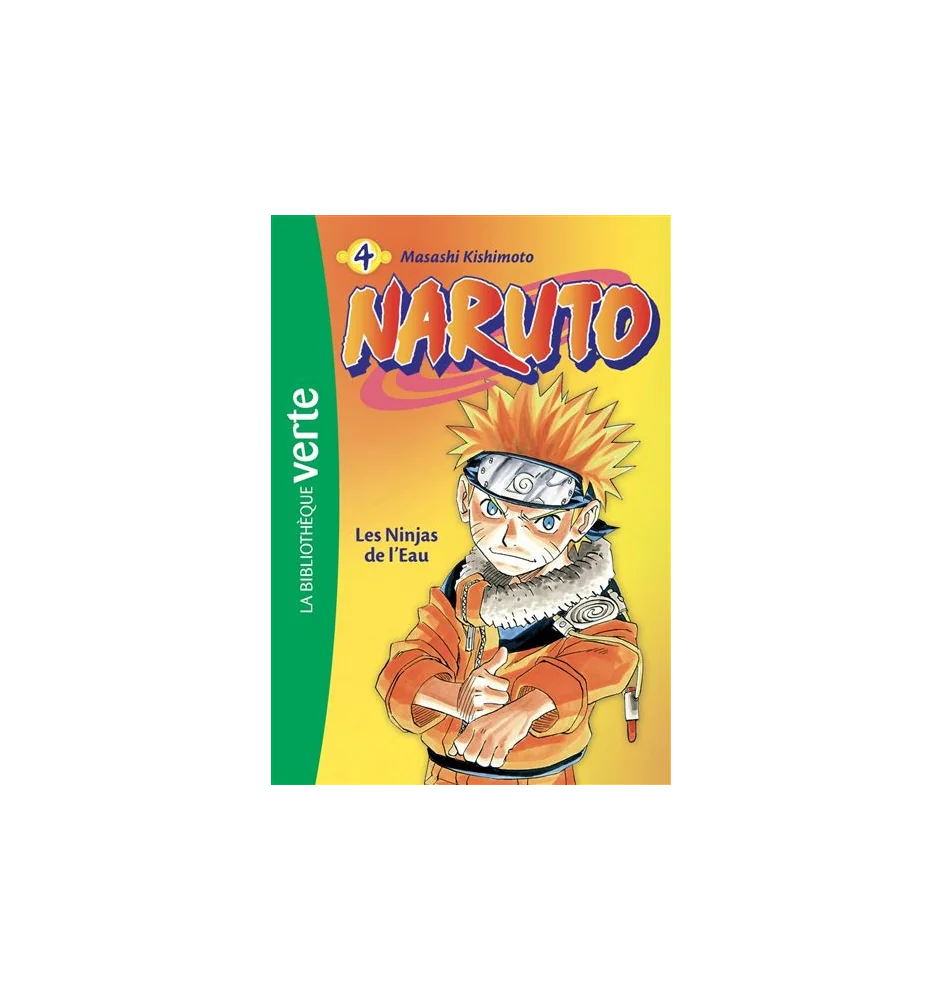 Naruto bibliothèque verte tome 4