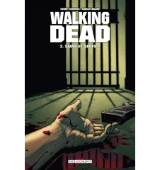 Livre the Walking Dead Tome 3 sains et saufs