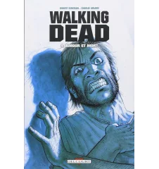 Livre the Walking Dead Tome 4 amour et mort