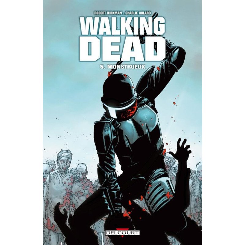 Livre the Walking Dead Tome 5 Monstrueux
