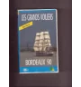 VHS Bordeaux les grands voiliers