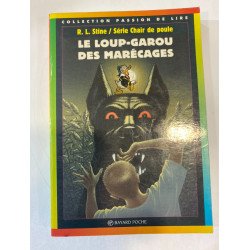 Chair de Poule tome 13 le loup garou des marécages