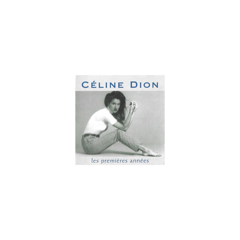 CD Celine Dion les premieres annees