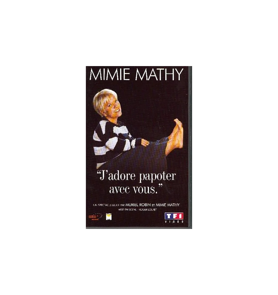 VHS Mimie Mathy j'adore papoter avec vous
