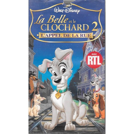 VHS La Belle Et Le Clochard 2 l'appel de la rue