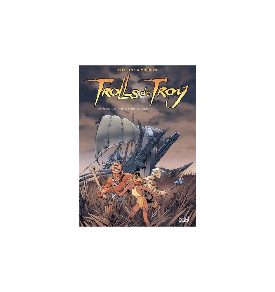 BD Trolls De Troy Tome 3 Comme Un Vol De Pétaures