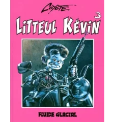 BD Coyote Litteul Kevin Tome 3 Fluide Glacial