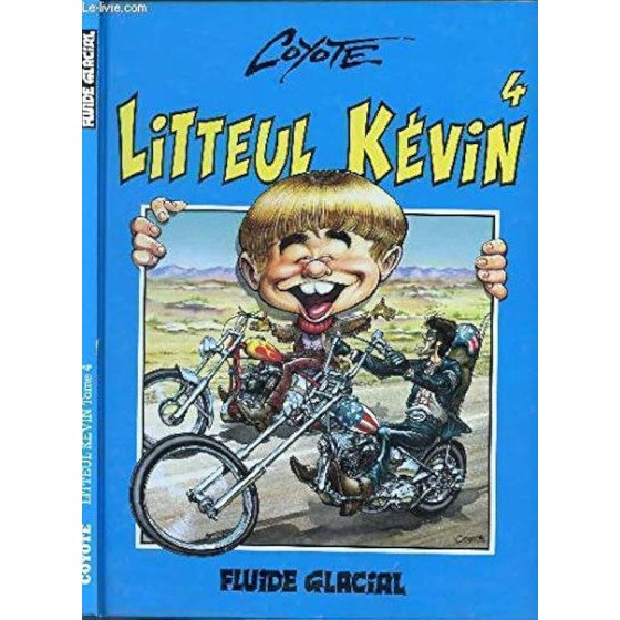 BD Coyote Litteul Kevin Tome 4 Fluide Glacial