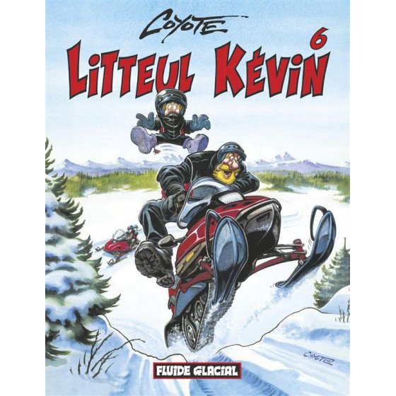 BD Coyote Litteul Kevin Tome 6 Fluide Glacial