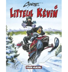 BD Coyote Litteul Kevin Tome 6 Fluide Glacial