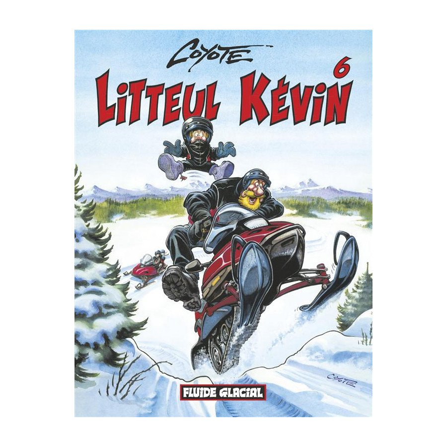 BD Coyote Litteul Kevin Tome 6 Fluide Glacial