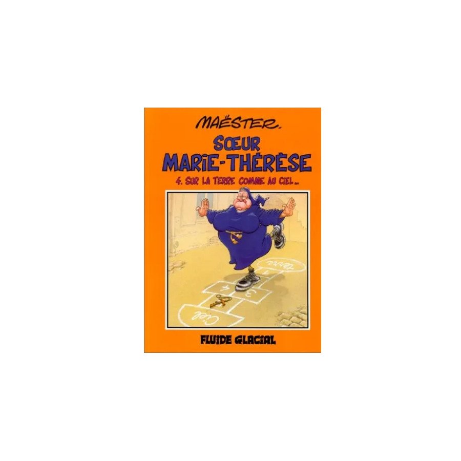 BD Maester Soeur Marie-Thérèse Tome 4 Sur La Terre Comme Au Ciel