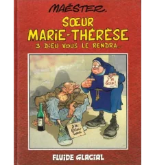 BD Maester Soeur Marie-Thérèse Tome 3 Dieu Vous Le Rendra