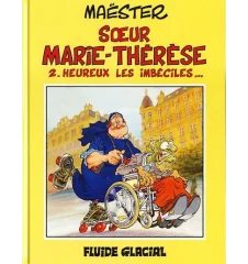 BD Maester Soeur Marie-Thérèse Tome 2 Heureux Les Imbéciles