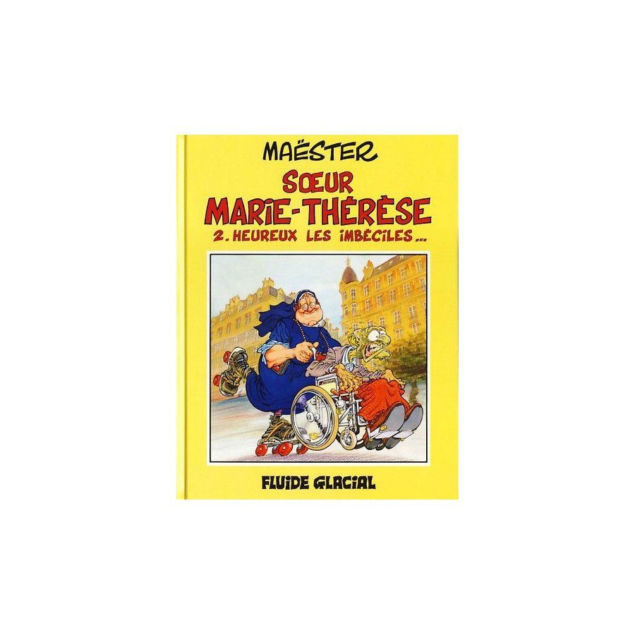 BD Maester Soeur Marie-Thérèse Tome 2 Heureux Les Imbéciles