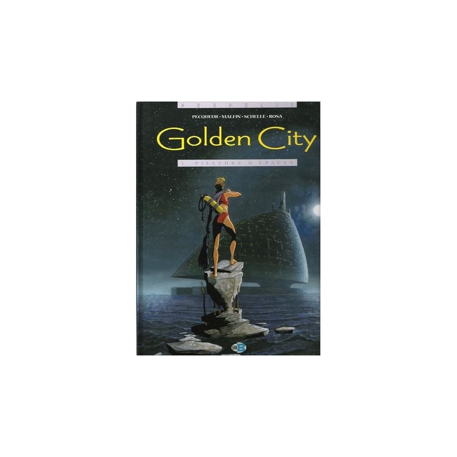 BD Golden City Tome 1 Pilleurs D'épaves