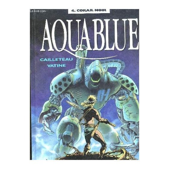 BD Aquablue Tome 4 Corail Noir