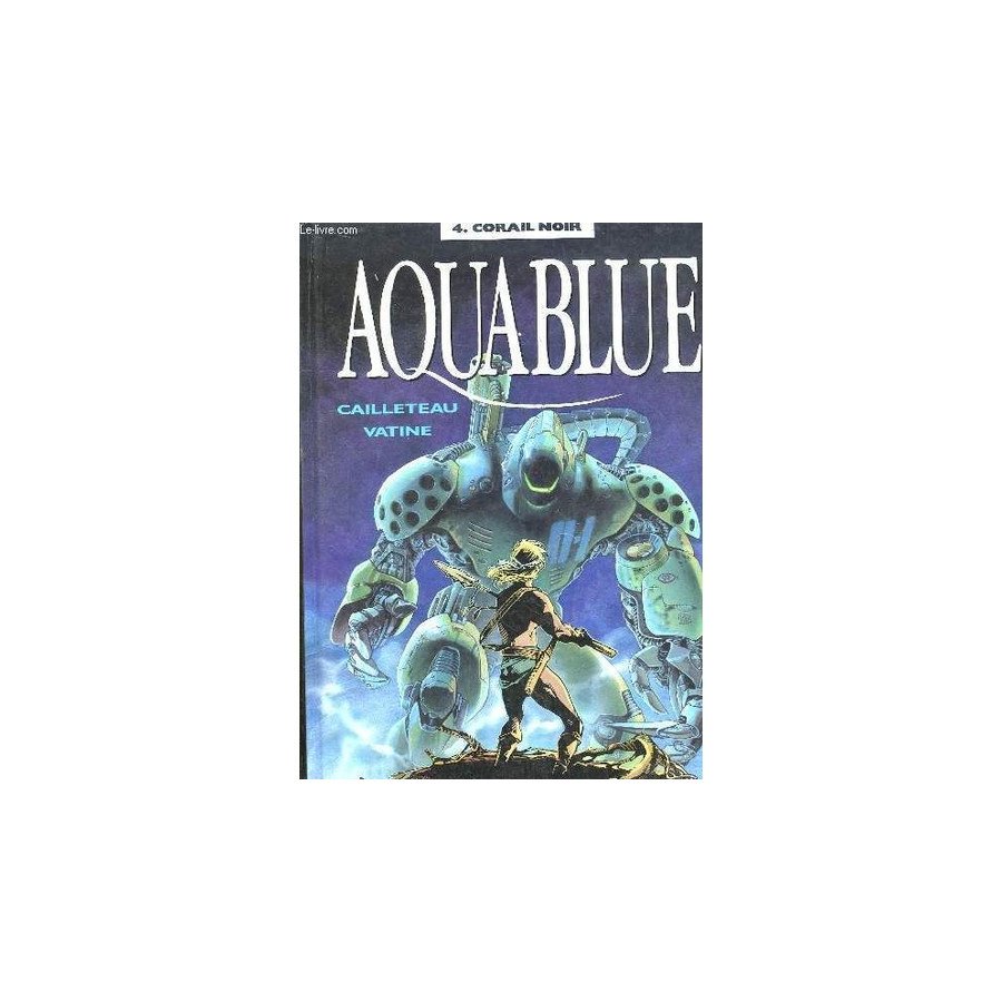 BD Aquablue Tome 4 Corail Noir