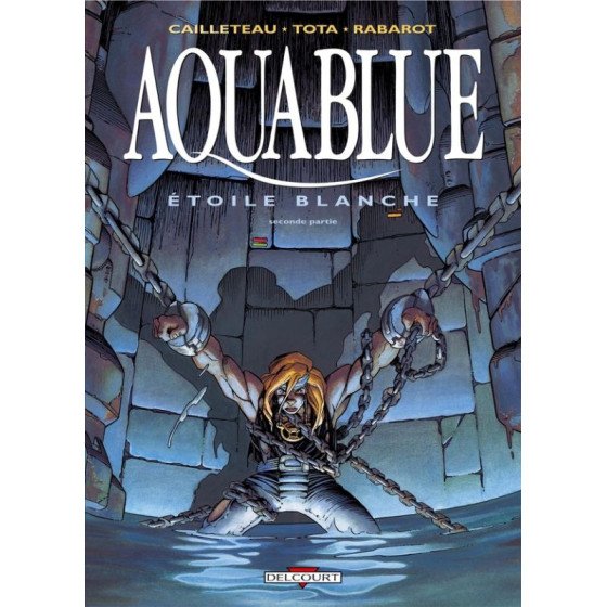 BD Aquablue Tome 7 Etoile Blanche 2e partie