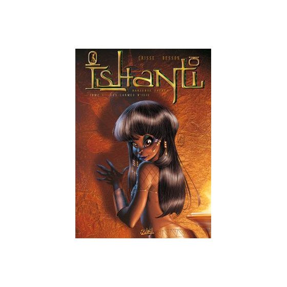 BD Ishanti Tome 1 Les Larmes d'Isis EO