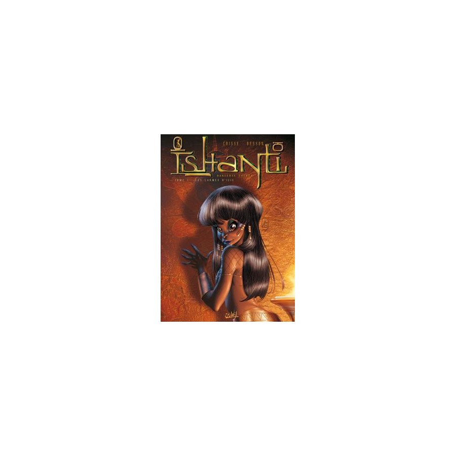 BD Ishanti Tome 1 Les Larmes d'Isis EO