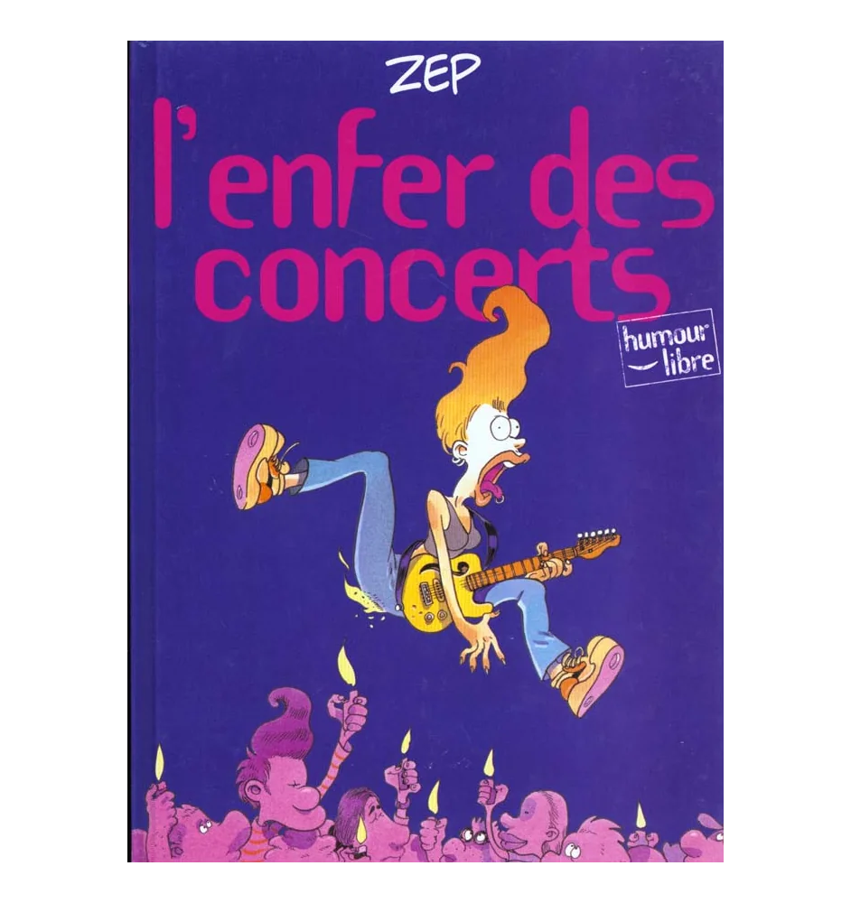 BD Humour Libre L'enfer Des Concerts