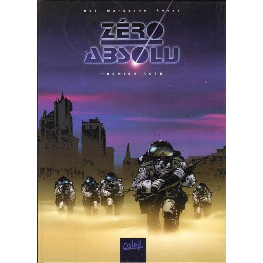 BD Zéro Absolu Tome 1 Premier Acte