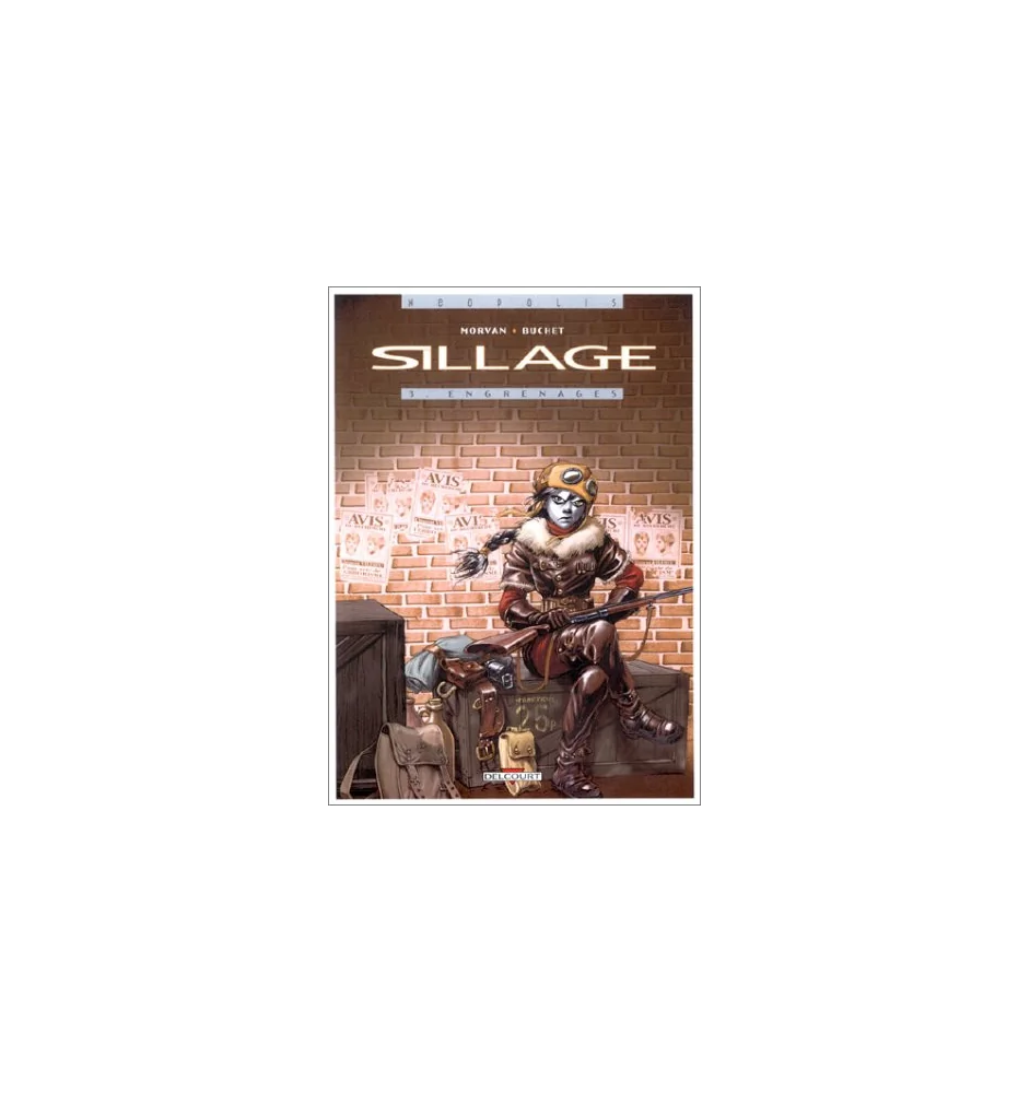 Sillage Tome 3 Engrenages