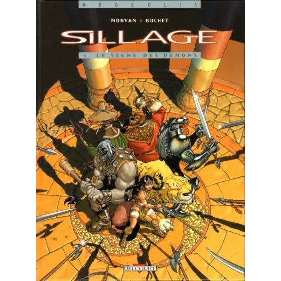 Sillage Tome 4 Le Signe Des Démons