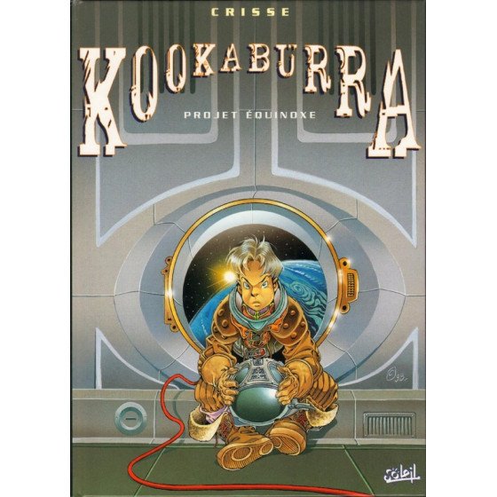 BD Kookaburra Tome 3 Projet Equinoxe