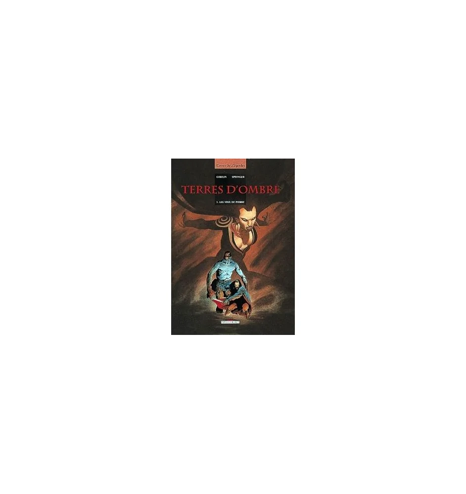 BD Terres D'ombre Tome 1 Les Yeux De Pierre
