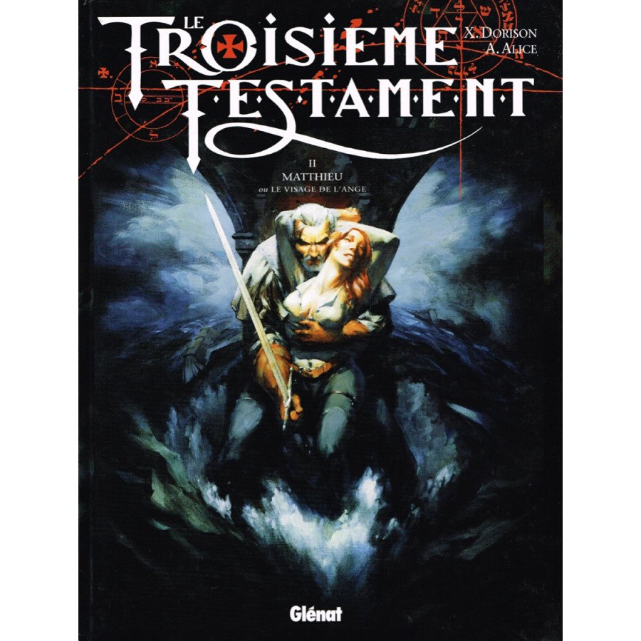 BD Le Troisième Testament Tome 2 Matthieu Ou Le Visage De L'ange