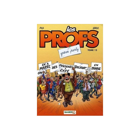 BD Les Profs Tome 12 Greve Party