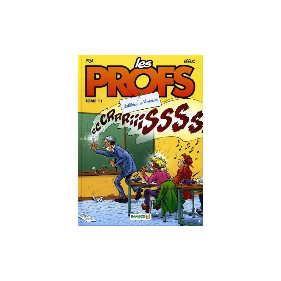 BD Les Profs Tome 11 Tableau d'Horreur 1e Edition 2008