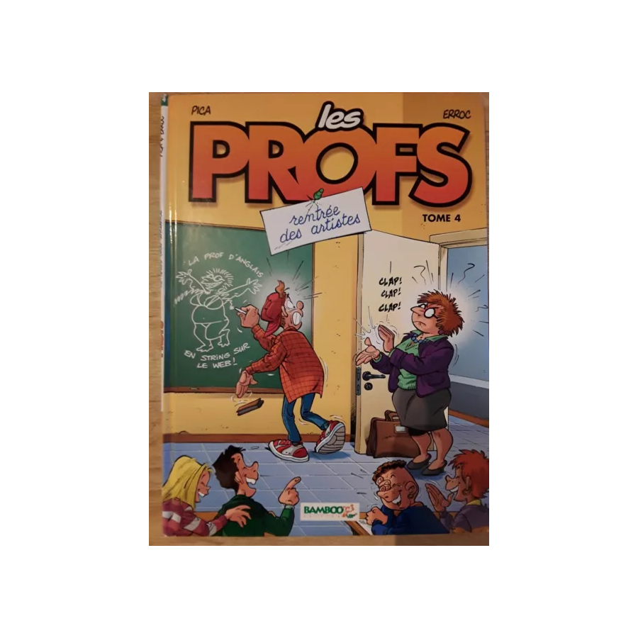 BD Les Profs Tome 4 Rentrée Des Artistes