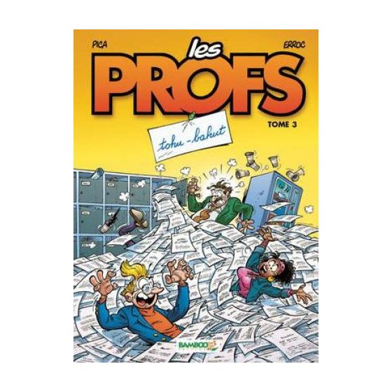 BD Les Profs Tome 3 Tohu Bahut