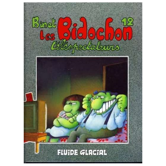 BD Les Bidochons Tome 12 Téléspectateurs Fluide Glacial