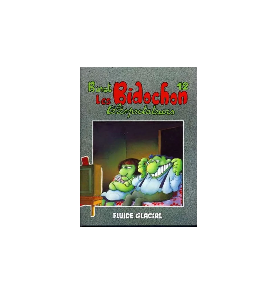 BD Les Bidochons Tome 12 Téléspectateurs Fluide Glacial