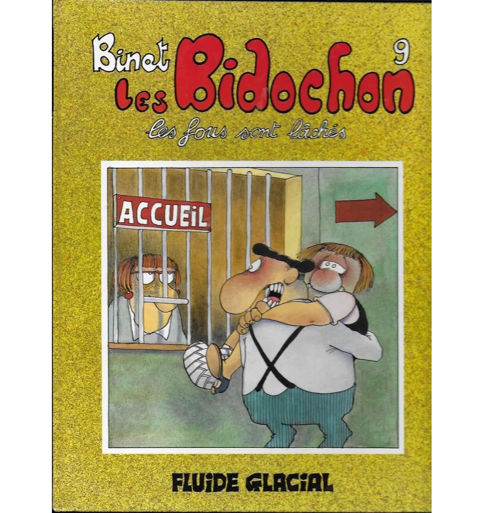 BD Les Bidochons Tome 9 les Fous Sont Lachés Fluide Glacial