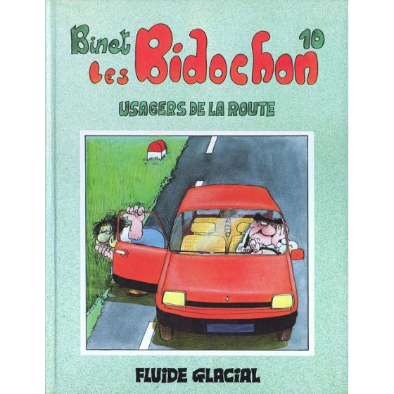 BD Les Bidochons Tome 10 Usagers De La Route Fluide Glacial