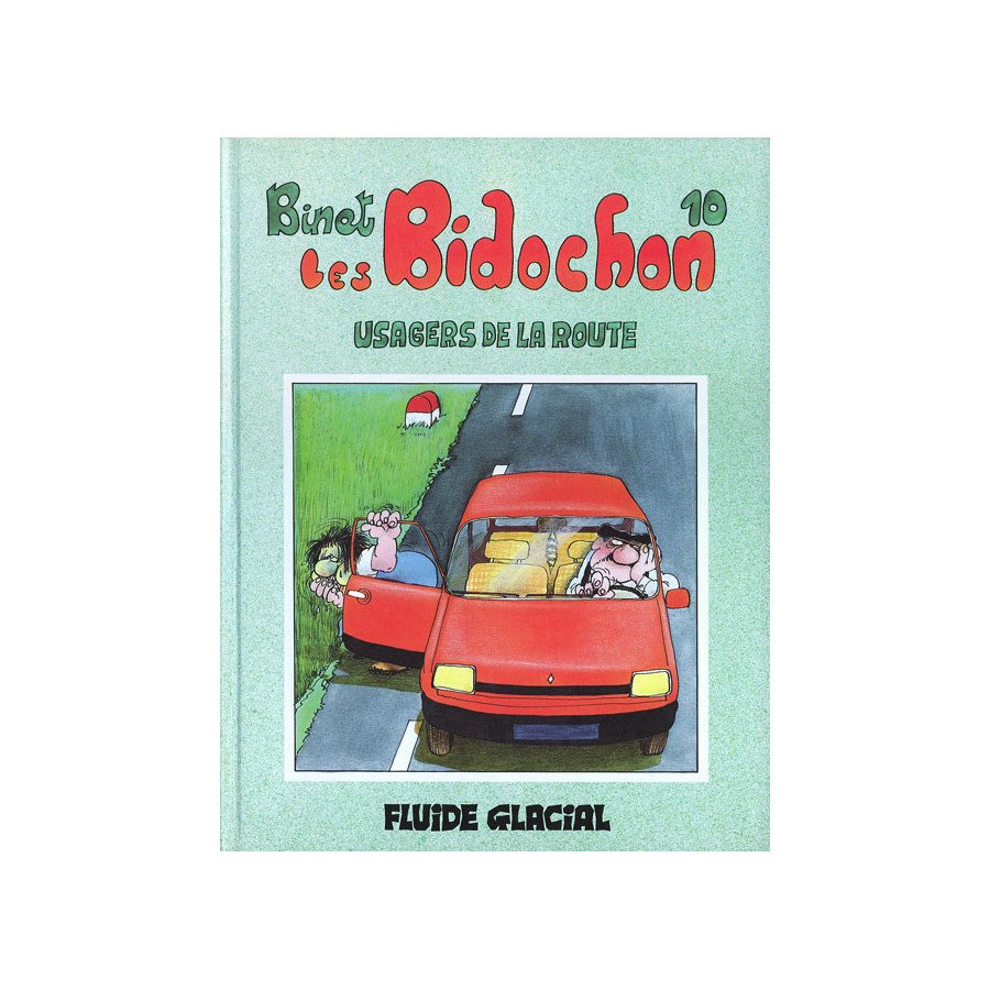BD Les Bidochons Tome 10 Usagers De La Route Fluide Glacial