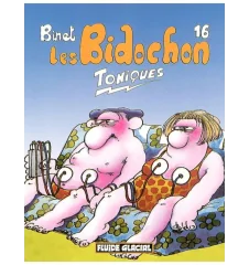 BD Les Bidochons Tome 16 Toniques Fluide Glacial
