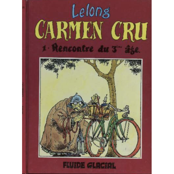 BD Lelong Carmen Cru Tome 1 Rencontre Du 3eme Age