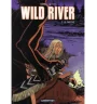 BD Wild River Tome 2 La Captive