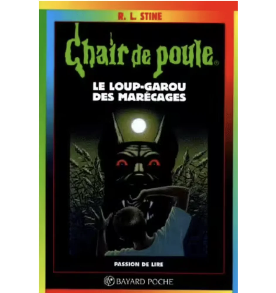 Chair de Poule tome 13 le loup garou des marécages