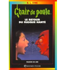 Chair de Poule tome 23 le retour du masque hanté