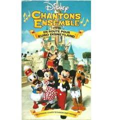 VHS Disney chantons ensemble en route pour euro Disneyland
